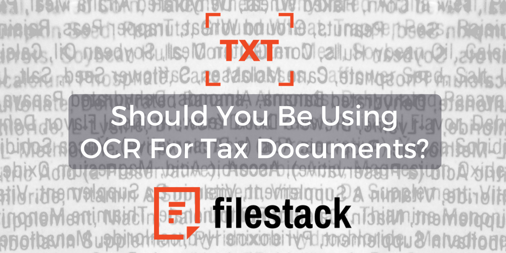 Should You Be Using OCR For Tax Documents?
