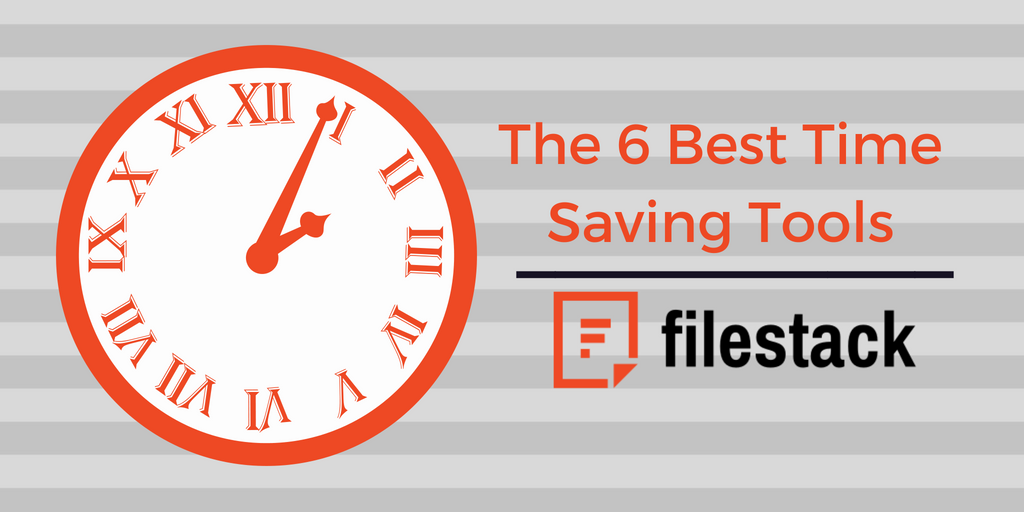 The 6 Best Time Saving Tools