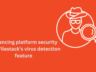 Filestack - Virus Detection