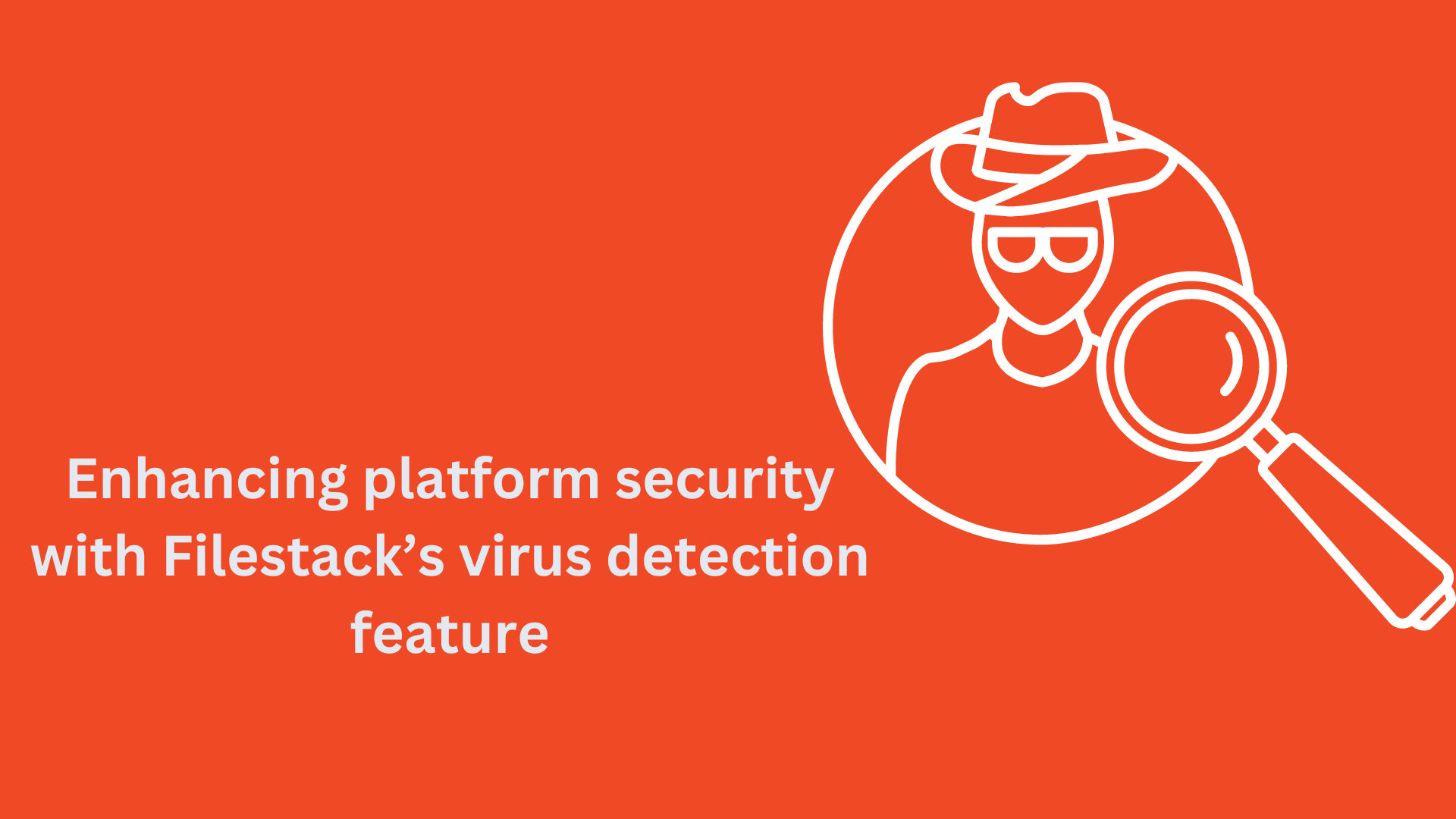 Filestack - Virus Detection