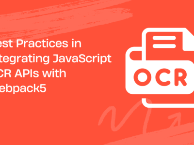 Best Practices in Integrating JavaScript OCR APIs with Webpack 5