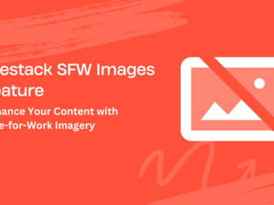 Filestack SFW Images Feature: Enhance Your Content with Safe-for-Work Imagery