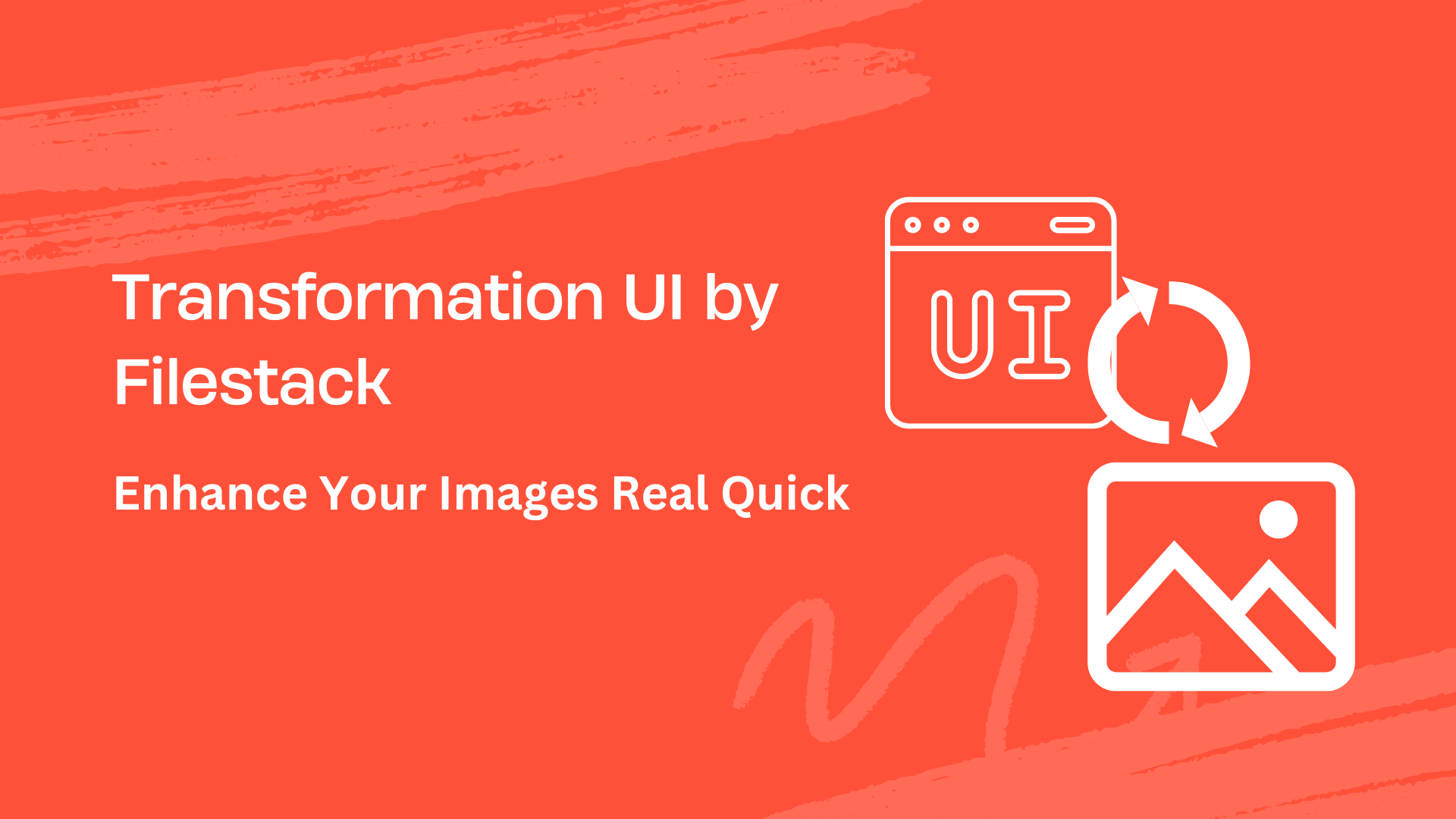 Transformation UI by Filestack - Enhance Your Images Real Quick