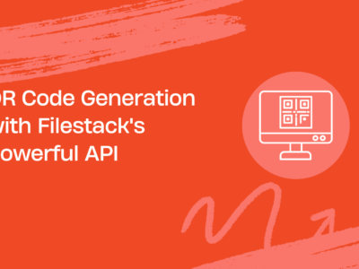 QR Code Generation with Filestack's Powerful API