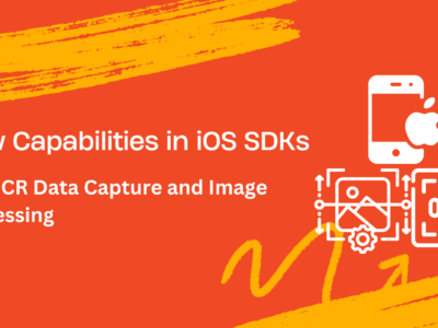 New Capabilities in iOS SDKs for OCR Data Capture and Image Processing