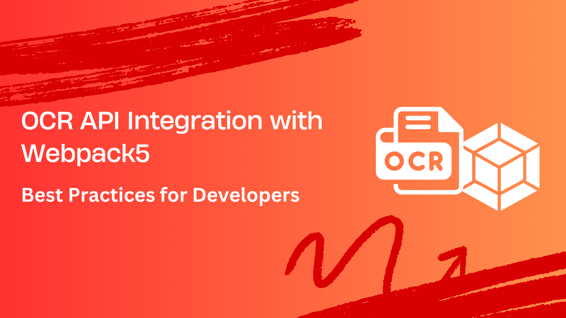 OCR API Integration with Webpack5 - Best Practices for Developers
