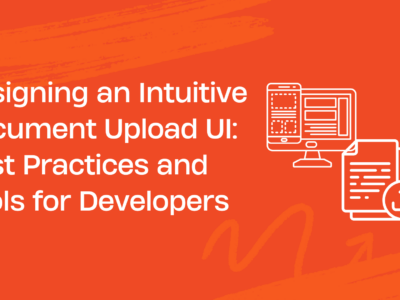 Designing an Intuitive Document Upload UI Best Practices and Tools for Developers