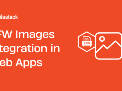 SFW Images Integration in Web Apps by Using the Filestack API