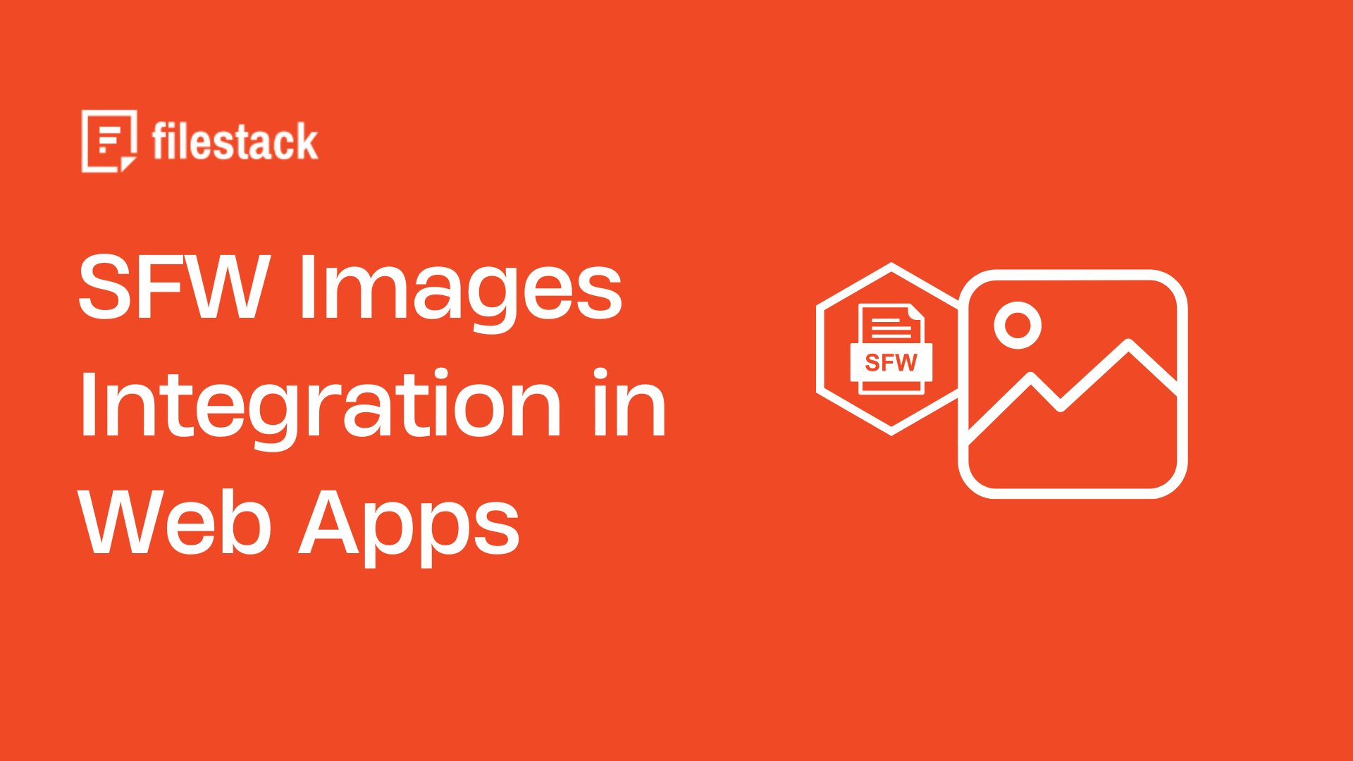 SFW Images Integration in Web Apps by Using the Filestack API