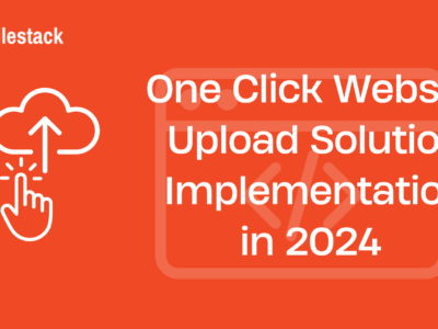 One Click Website Upload Solution Implementation in 2024