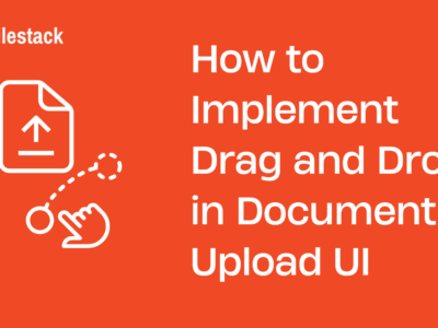 How to Implement Drag and Drop in Document Upload UI