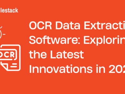 OCR Data Extraction Software Exploring the Latest Innovations in 2024