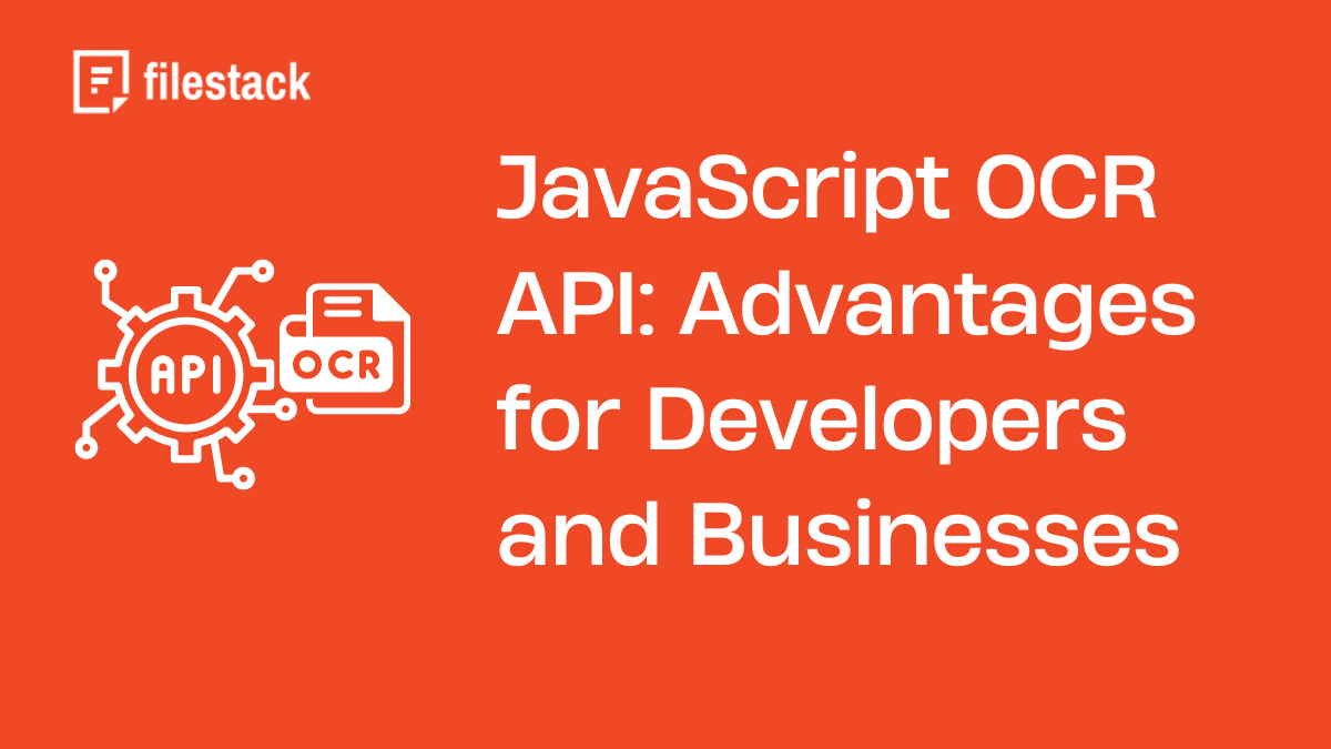 JavaScript OCR API Advantages for Developers and Businesses