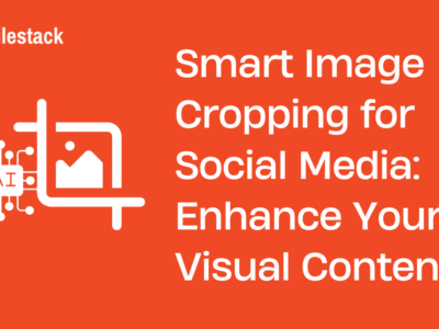 Smart Image Cropping for Social Media: Enhance Your Visual Content