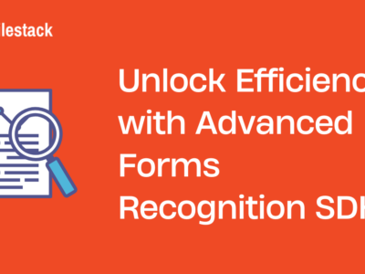 Unlock Efficiency with Advanced Forms Recognition SDKs