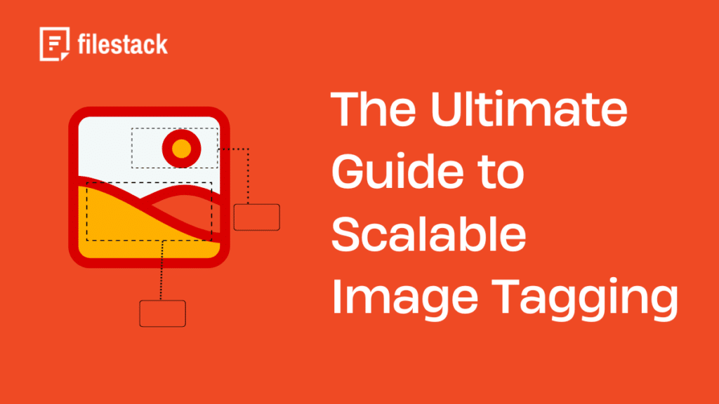 The Ultimate Guide to Scalable Image Tagging